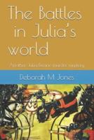 The Battles in Julia's World