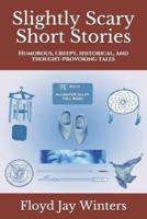 Slightly Scary Short Stories