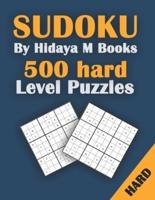 500 hard level Sudoku  puzzles: hard and Expert Level Puzzle Sudoku Book For Adults  "Puzzles & Games for Adults"