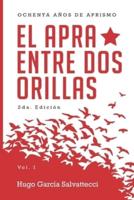 El APRA Entre Dos Orillas