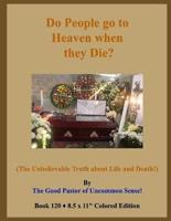 Do People Go to Heaven When They Die?