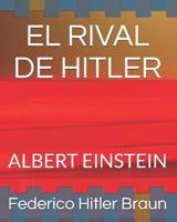 El Rival De Hitler