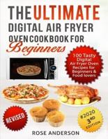 The Ultimate Digital Air Fryer Oven Cookbook for Beginners