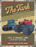 The Tank Drawing Books for Kids
