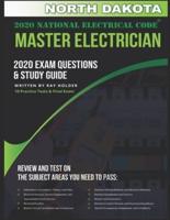 North Dakota 2020 Master Electrician Exam Questions and Study Guide