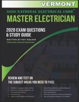 Vermont 2020 Master Electrician Exam Questions and Study Guide