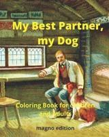 My Best Partner, My Dog Coloring Book for Children and Adults