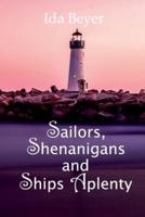 Sailors, Shenanigans and Ships Aplenty