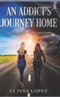 An Addicts Journey Home: The Tale of Two Sisters