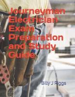 Journeyman Electrician Exam Preparation and Study Guide