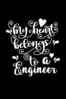 My Heart Belongs To A Engineer