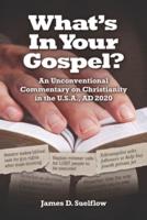 What's In Your Gospel?