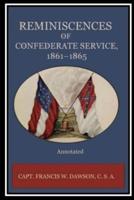 Reminiscences of Confederate Service, 1861-1865