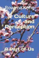 Culture and Perception: A Part of Us
