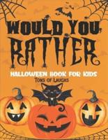 Would You Rather Tons of Laughs Halloween Book