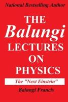 The Balungi Lectures on Physics