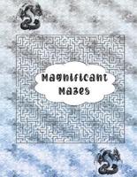 Magnificant Mazes