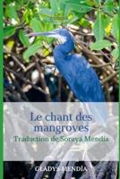 Le Chant Des Mangroves