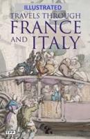 Travels Through France and Italy ILLUSTRATED