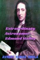 Extraordinary Astronomer