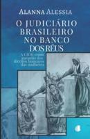 O Judiciário Brasileiro No Banco Dos Réus