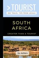 Greater Than a Tourist- South Africa