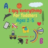 I Spy Everything for Toddlers Ages 2-5