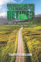 Do You Have the "Green Light" to Retire?