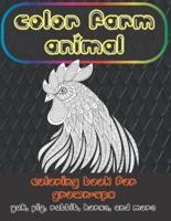 Color Farm Animal - Coloring Book for Grown-Ups - Yak, Pig, Rabbit, Horse, and More