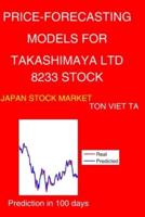 Price-Forecasting Models for Takashimaya Ltd 8233 Stock