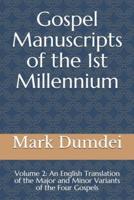 Gospel Manuscripts of the 1st Millennium