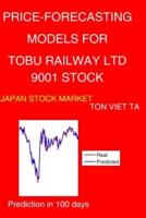 Price-Forecasting Models for Tobu Railway Ltd 9001 Stock