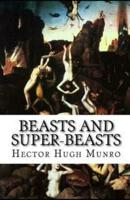 Beasts and Super-Beasts Illustrated