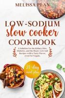 Low-Sodium Slow Cooker Cookbook