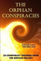 The Orphan Conspiracies