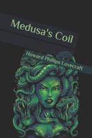 Medusa's Coil