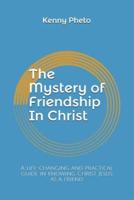 The Mystery Of Friendship