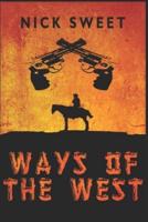 Ways Of The West