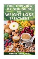 The, Thriving Dr. Sebi Guide for Weight Loss Treatment