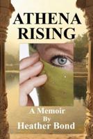 Athena Rising, A Memoir