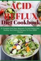 Acid Refux Diet Cookbook