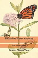 Butterflies Worth Knowing