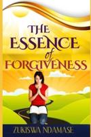 The Essence of Forgiveness