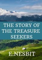 The Story of the Treasure Seekers - E.Nesbit