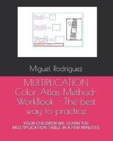 MULTIPLICATION Color Atlas Method- WorkBook - The Best Way to Practice