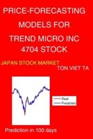 Price-Forecasting Models for Trend Micro Inc 4704 Stock
