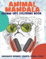 Animal Mandala - Grown-Ups Coloring Book - Kangaroo, Monkey, Giraffe, Cobra, Other