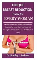 Unique Breast Reduction Guide for Every Woman