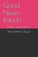 Good News Ranch