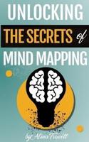 Unlocking the Secrets of Mind Mapping